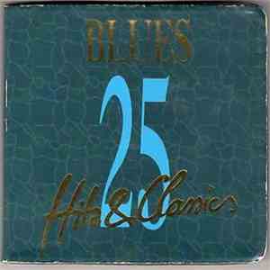 Various - Blues - 25 Hits & Classics - Volume 4 flac download