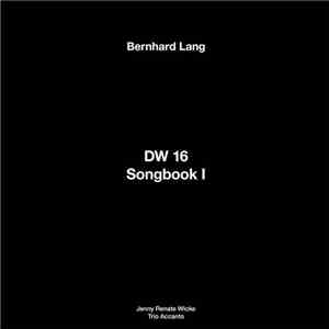 Bernhard Lang - DW 16 (Songbook I) flac download