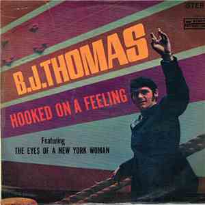 B.J. Thomas - Hooked On A Feeling flac download