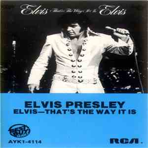Elvis Presley - That's The Way It Is flac download