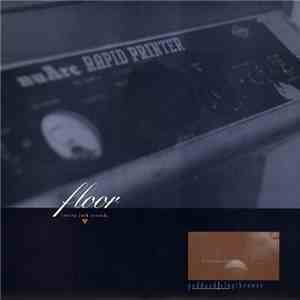Floor  - Goddard / Slugthrower flac download