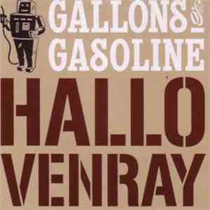 Hallo Venray - Gallons Of Gasoline flac download