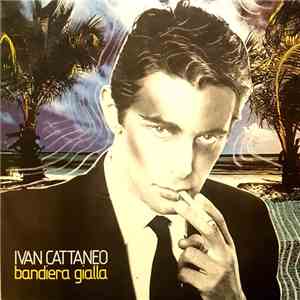 Ivan Cattaneo - Bandiera Gialla flac download
