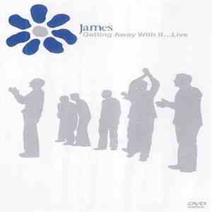 James - Getting Away With It...Live flac download