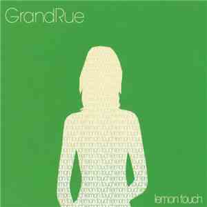 Lemon Touch - GrandRue flac download