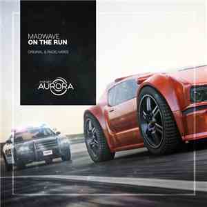 Madwave - On The Run flac download
