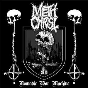 Methchrist - Nomadic War Machine flac download