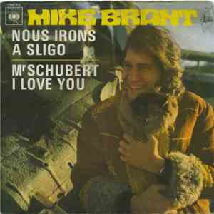 Mike Brant - Nous Irons À Sligo / Mr. Schubert I Love You flac download