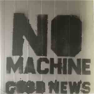 No Machine  - Good News flac download
