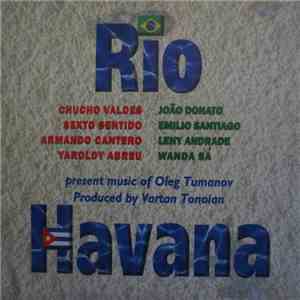 Oleg Tumanov - Rio - Havana flac download