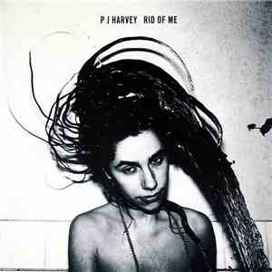 P J Harvey - Rid Of Me flac download