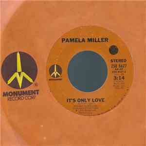 Pamela Miller - It's Only Love / What A Day flac download