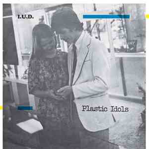 Plastic Idols - I.U.D. / Sophistication flac download