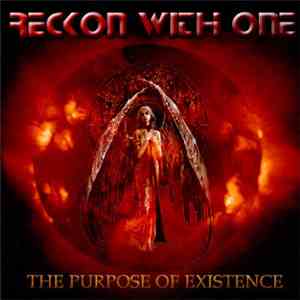 Reckon With One - The Purpose Of Existence flac download
