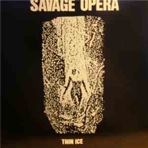 Savage Opera - Thin Ice flac download