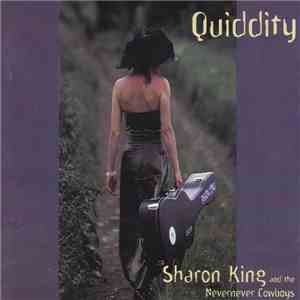 Sharon King & The Nevernever Cowboys - Quiddity flac download