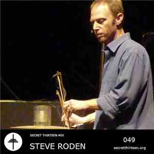 Steve Roden - Secret Thirteen Mix 049 flac download