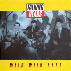Talking Heads - Wild Wild Life flac download