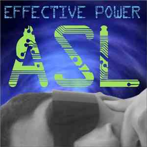 ASL  - Effective Power flac download