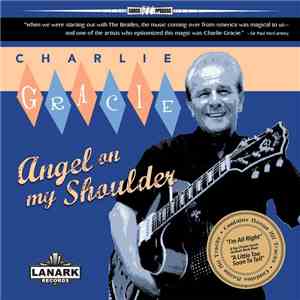 Charlie Gracie - Angel On My Shoulder flac download