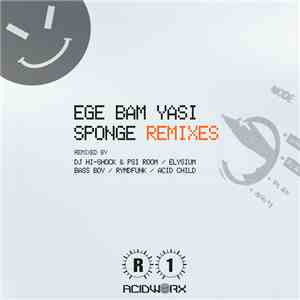 Ege Bam Yasi - Sponge Remixes flac download