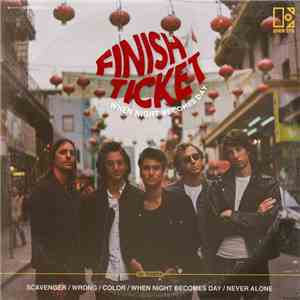 Finish Ticket - When Night Becomes Day flac download