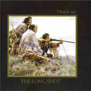 Heads Up  - The Long Shot flac download