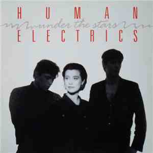 Human Electrics - Under The Stars flac download