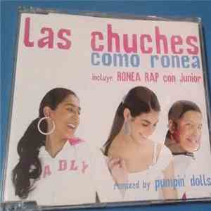 Las Chuches - Como Ronea flac download