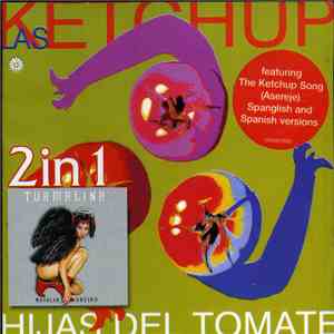 Las Ketchup, Natalia Oreiro - Hijas Del Tomate + Natalia Oreiro ‎– Turmalina flac download