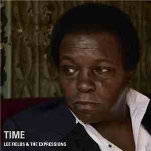 Lee Fields & The Expressions - Time flac download