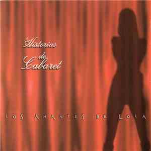 Los Amantes De Lola - Historias De Cabaret flac download