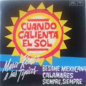 Marco Remez E Sus Tipicos - Cuando Calienta El Sol flac download