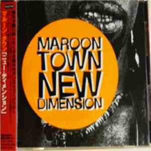 Maroon Town - New Dimension flac download