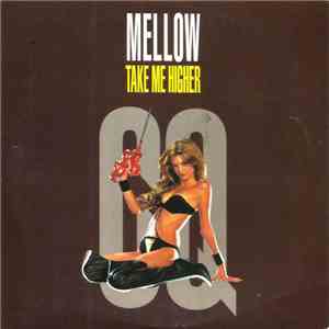 Mellow - Take Me Higher flac download