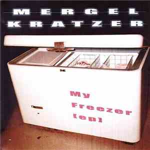 Mergel Kratzer - My Freezer [EP] flac download
