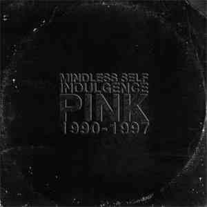Mindless Self Indulgence - Pink (1990-1997) flac download