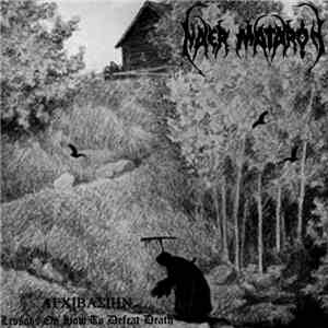 Naer Mataron - Αγχιβασίην - Lessons On How To Defeat Death flac download