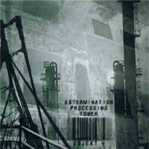 Objekt 4 - Extermination Processing Tower flac download