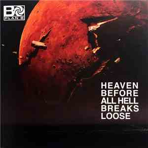 Plan B  - Heaven Before All Hell Breaks Loose flac download