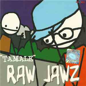 Raw Jawz - Tamale flac download