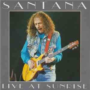Santana - Live At Sunrise flac download