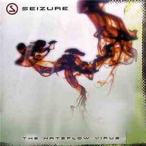 Seizure  - The Hateflow Virus flac download