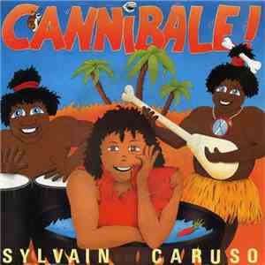 Sylvain Caruso - Cannibale flac download