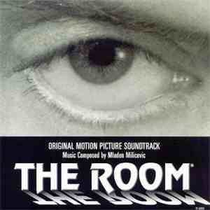 Tommy Wiseau & Mladen Milićević - The Room (Original Motion Picture Soundtrack) flac download