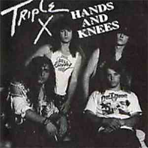 Triple X  - Hands And Knees flac download