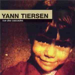Yann Tiersen - Rue Des Cascades flac download