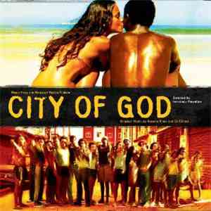 Antonio Pinto & Ed Côrtes - City Of God (Original Motion Picture Soundtrack) flac download