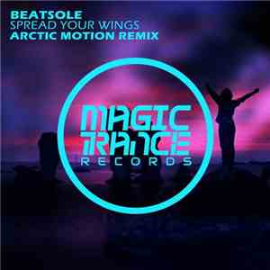 Beatsole - Spread Your Wings (Arctic Motion Remix) flac download