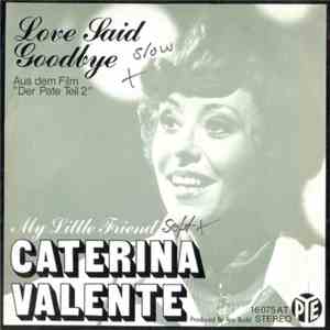 Caterina Valente - Love Said Goodbye / My Little Friend flac download